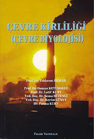 Çevre Kirliliği (Çevre Biyolojisi) %20 indirimli Yıldırım Akman