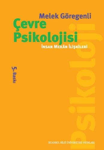 Çevre Psikolojisi İnsan Mekan İlişkileri %3 indirimli Melek Göregenli