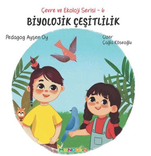 Çevre ve Ekoloji Serisi 6 - Biyolojik Çeşitlilik Ayşen Oy