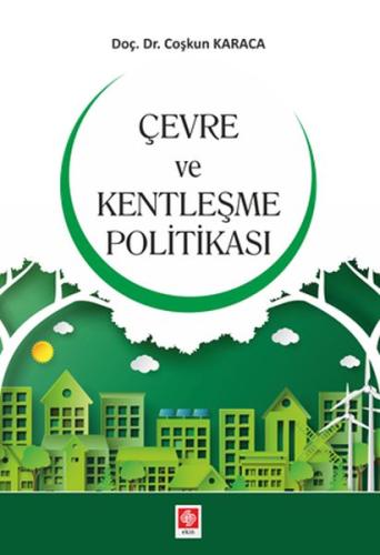 Çevre ve Kentleşme Politikası Coşkun Karaca