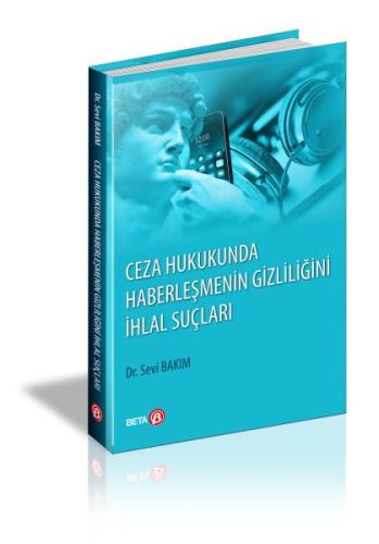 Ceza Hukukunda Haberleşmenin Gizliliğini İhlal Suç %3 indirimli Sevi B