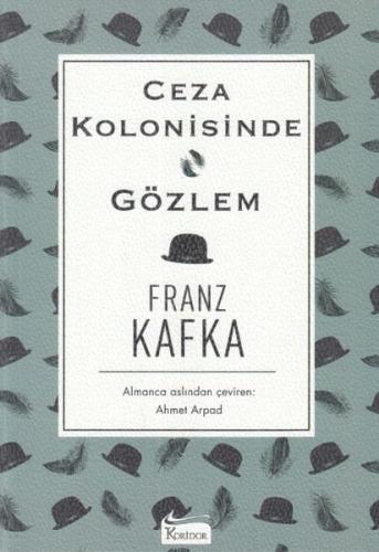 Ceza Kolonisinde & Gözlem Franz Kafka