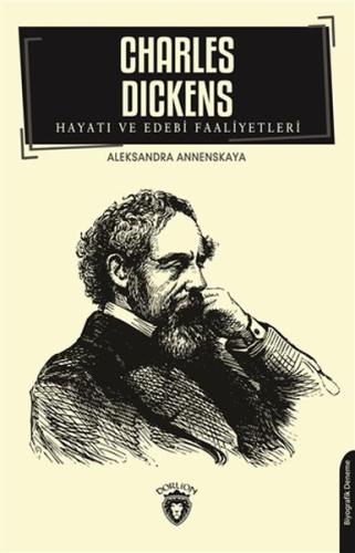 Charles Dickens Hayatı ve Edebi Faaliyetleri %25 indirimli Aleksandra 