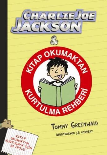 Charlie Joe Jackson ve Kitap Okumaktan Kurtulma Rehberi %10 indirimli 