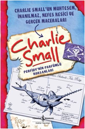 Charlie Small - Perfidy'nin Parfümlü Korsanları %31 indirimli Charlie 