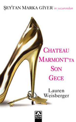 Chateau Marmontta Son Gece Lauren Weisberger