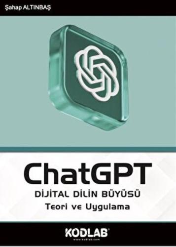 ChatGPT Dijital Dilin Büyüsü %10 indirimli Şahap Altınbaş