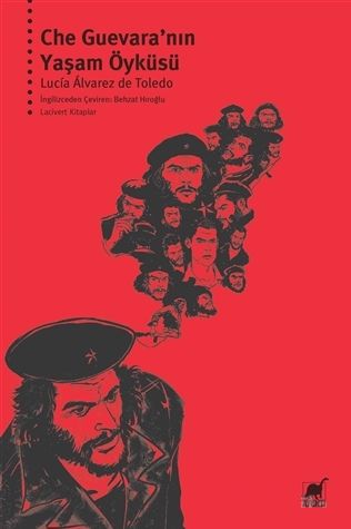 Che Guevara’nın Yaşam Öyküsü %14 indirimli Lucia Alvarez de Toledo