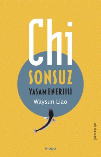 Chi - Sonsuz Yaşam Enerjisi %18 indirimli Waysun Liao