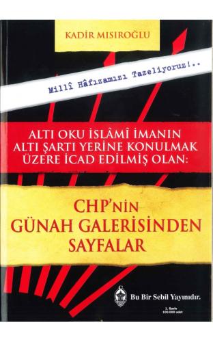 CHP 'nin Günah Galerisinden Sayfalar Kadir Mısıroğlu