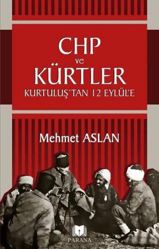 CHP ve Kürtler - Kurtuluş’tan 12 Eylül’e %20 indirimli Mehmet Aslan