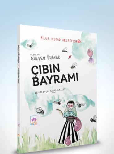 Çıbın Bayramı - Bilge Kutad Anlatıyor 5 %19 indirimli Gülşen Ünüvar