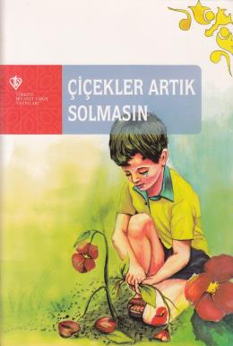 Çiçekler Artık Solmasın %13 indirimli Celalettin Kurt