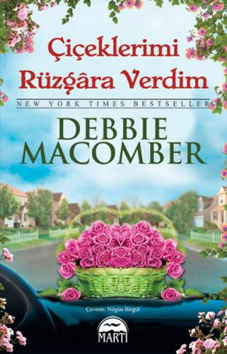 Çiçeklerimi Rüzgara Verdim %25 indirimli Debbie Macomber