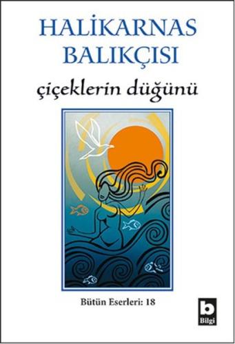 Çiçeklerin Düğünü %15 indirimli Halikarnas Balıkçısı