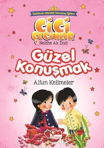 Cici Çocuklar 3 - Güzel Konuşmak %20 indirimli Nezihe Ak İnci