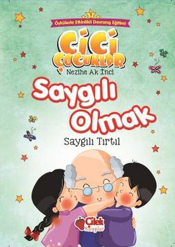 Cici Çocuklar 7 - Saygılı Olmak %20 indirimli Nezihe Ak İnci