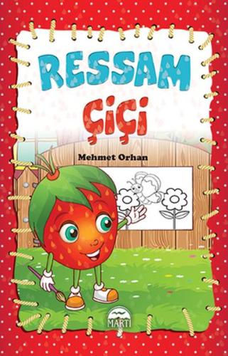 Çiçi Masal Serisi - Ressam Çiçi %30 indirimli Mehmet Orhan