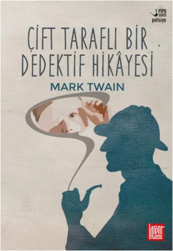 Çift Taraflı Bir Dedektif Hikayesi Mark Twain