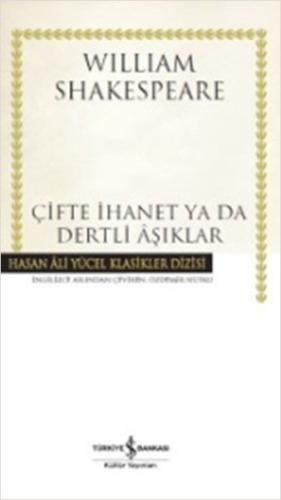 Çifte İhanet ya da Dertli Aşıklar - Hasan Ali Yücel Klasikleri (Ciltli