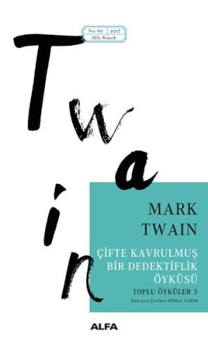 Çifte Kavrulmuş Bir Dedektiflik Öyküsü %10 indirimli Mark Twain