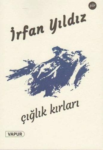 Çığlık Kırları İrfan Yıldız