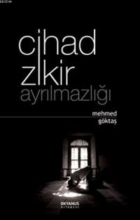 Cihad Zikir Ayrılmazlığı %25 indirimli Mehmed Göktaş