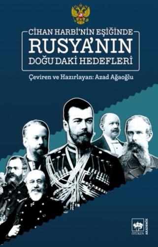 Cihan Harbinin Eşiğinde Rusyanın Doğudaki Hedefleri %19 indirimli Azad