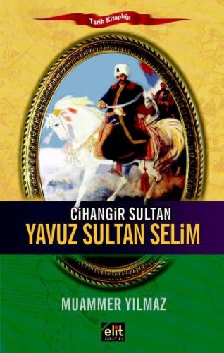 Cihangir Sultan-Yavuz Sultan Selim Muammer Yılmaz