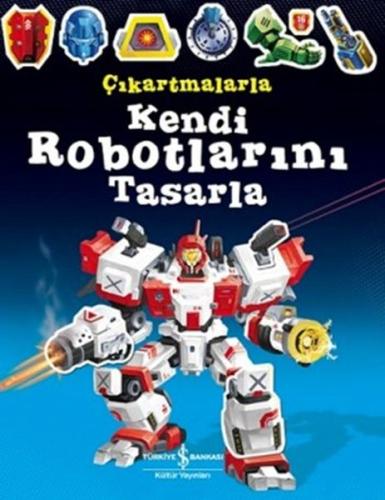 Çıkartmalarla Kendi Robotlarını Tasarla %31 indirimli Simon Tudhope