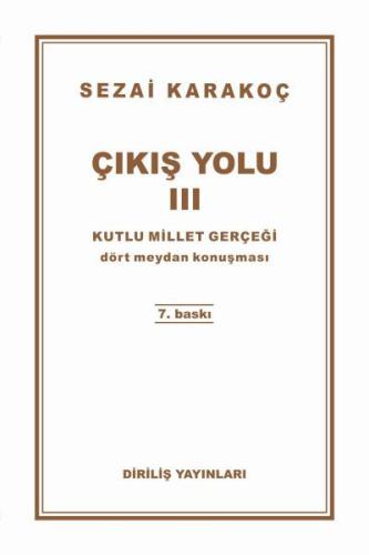 Çıkış Yolu 3 - Kutlu Millet Gerçeği %13 indirimli Sezai Karakoç