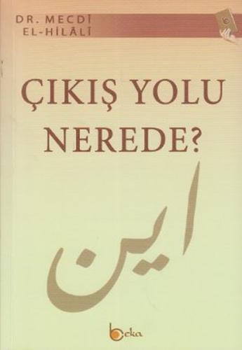 Çıkış Yolu Nerede? %23 indirimli Mecdi El-Hilali