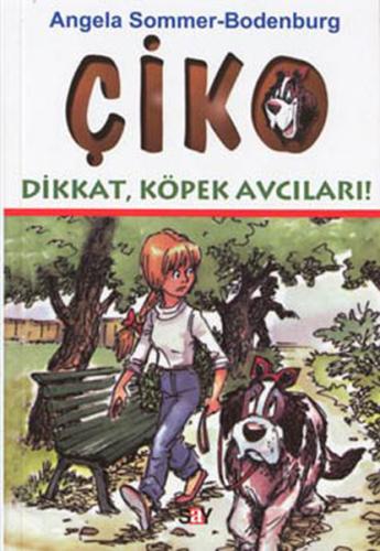 Çiko-Dikkat Köpek Avcıları Angela Sommer