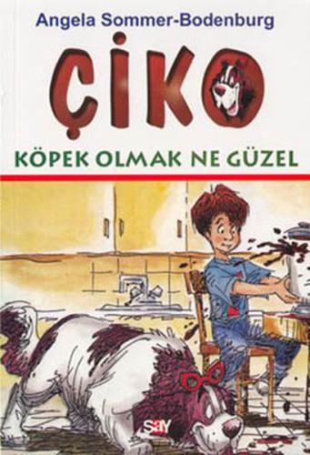 Çiko-Köpek Olmak Ne Güzel Angela SommEr-Bodenburg