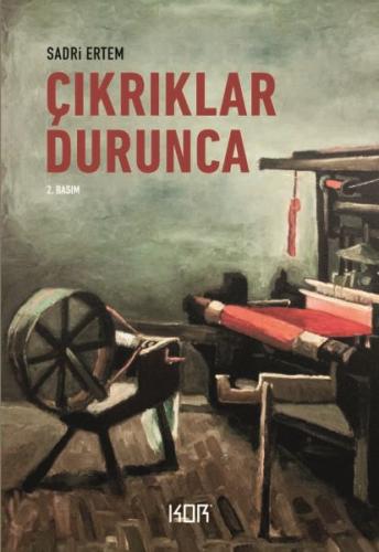 Çıkrıklar Durunca %10 indirimli Sadri Ertem