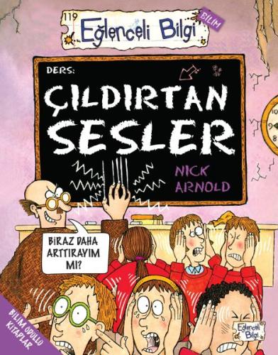 Çıldırtan Sesler - Eğlenceli Bilgi %20 indirimli Nick Arnold