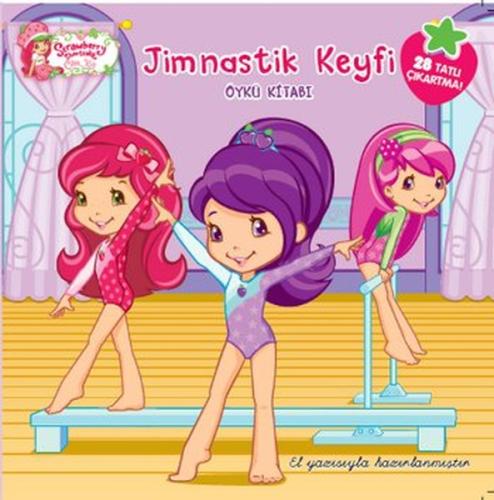 Çilek Kız Jimnastik Keyfi Öykü Kitabı %10 indirimli Kolektif