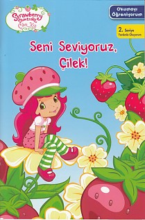 Çilek Kız Okumayı Öğreniyorum 2. Seviye - Seni Seviyoruz Çilek! Kolekt