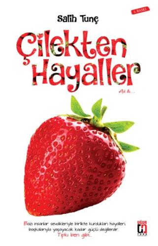 Çilekten Hayaller Salih Tunç