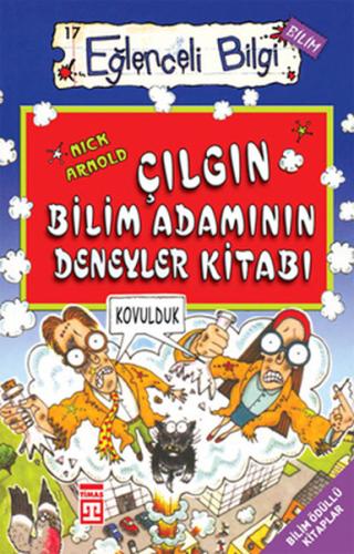 Çılgın Bilim Adamının Deneyler Kitabı %15 indirimli Nick Arnold