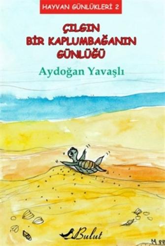 Çılgın Bir Kaplumbağanın Günlüğü / Hayvan Günlükleri 2 %15 indirimli A