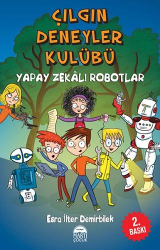 Çılgın Deneyler Kulübü 2 - Yapay Zekalı Robotlar %25 indirimli Esra İl