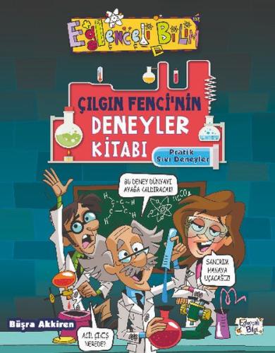 Çılgın Fencinin Deneyler Kitabı - Pratik Sıvı Deneyleri %20 indirimli 