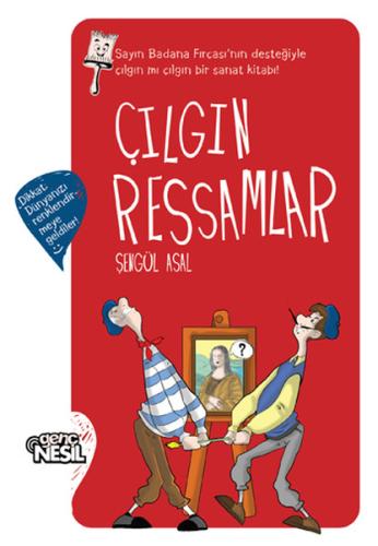 Çılgın Ressamlar - Ciltsiz Şengül Asal