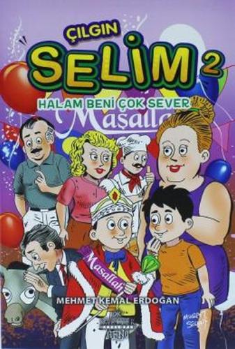 Çılgın Selim 2 - Halam Beni Çok Sever %18 indirimli Mehmet Kemal Erdoğ