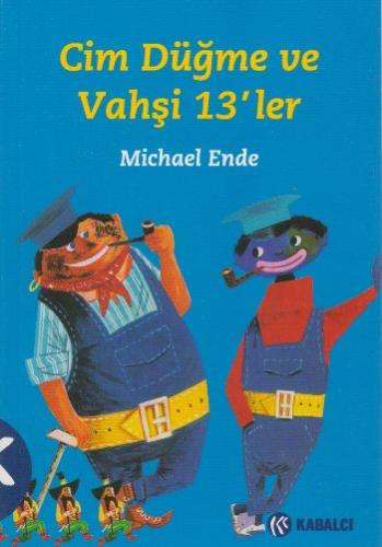 Cim Düğme Vahşi 13’ler Michael Ende