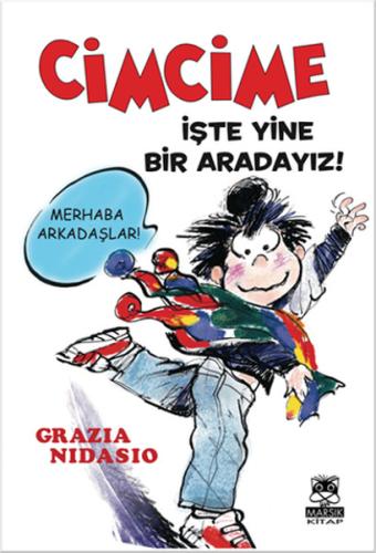 Cimcime / İşte Yine Bir Aradayız! Grazia Nidasio