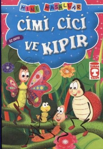 Cimi, Cici ve Kıpır - Öz Saygı / Mini Masallar %15 indirimli Şokuh Gas