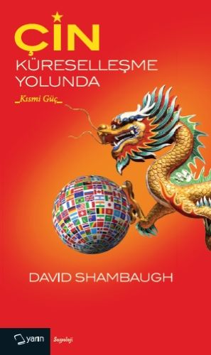 Çin Küreselleşme Yolunda %14 indirimli David Shambaugh