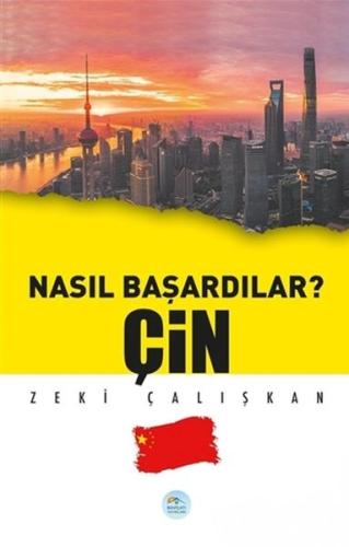 Çin - Nasıl Başardılar? %35 indirimli Zeki Çalışkan